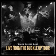 James Barker Band - Live From The Buckle Up Tour (2026) Hi Res
