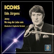 Udo Jürgens - Icons: "Jenny" & "Wo mag die Liebe sein" (2024) Hi-Res