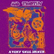 Mad Timothy - A Very Snug Joiner (Reissue, Remastered) (1969/2019)