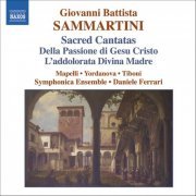 Symphonica Ensemble, Massimo Tannoia, Filippo Ravizza, Daniele Ferrari - Sammartini: Sacred Cantatas (2006)