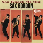 Sax Gordon - You Knock Me Out (2000)