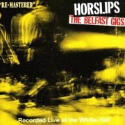 Horslips - The Belfast Gigs (1980)