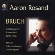 Aaron Rosand - Bruch: Violin Concerto No. 1 / Romance In A Minor / Scottish Fantasy (2001)