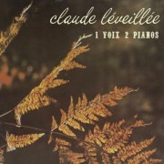 Claude Léveillée - 1 Voix 2 Pianos (2026)