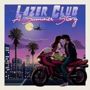 Lazer Club - A Summer Story (2024) [Hi-Res]