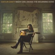 Caitlin Canty - Night Owl Envies the Mourning Dove (2025)