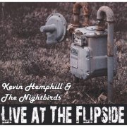 Kevin Hemphill & The Nightbirds - Live at The Flipside (2007)