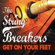 The String Breakers – Get on Your Feet (2023)