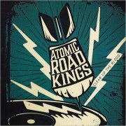 Atomic Road Kings - Clean Up The Blood (2019) [CD Rip]