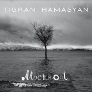 Tigran Hamasyan - Mockroot (2015) [Hi-Res]