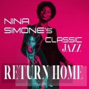 Nina Simone - Return Home (Nina Simone's Classic Jazz) (2022)