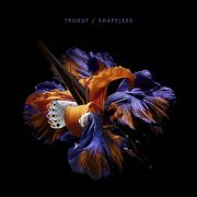 Trokut - Shapeless (2020) CD Rip