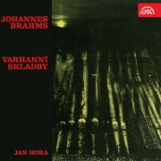 Jan Hora - Brahms: Organ Works (2016)
