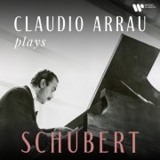 Claudio Arrau - Claudio Arrau Plays Schubert (Remastered) (2022) [Hi-Res]