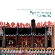 Schola Stralsundensis & Maurice van Lieshout - Petitiones Cordis (2013) [Hi-Res]