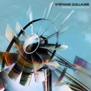 Stéphane Guillaume - Windmills Chronicles (2017)