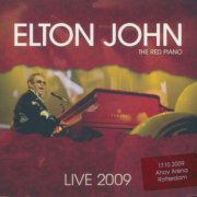 Elton John - The Red Piano: Live 2009 - Live In Rotterdam 17-10-2009 (2009)