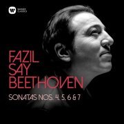 Fazil Say - Beethoven: Piano Sonatas Nos 4, 5, 6 & 7 (2020) [Hi-Res]