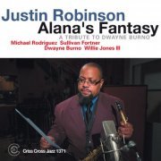 Justin Robinson Quintet - Alana's Fantasy (2014) flac