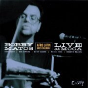 Bobby Matos - Live at MOCA (1999) FLAC