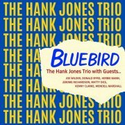 The Hank Jones Trio with Guests - Bluebird (1956) [2021]