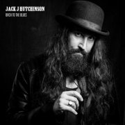 Jack J Hutchinson - Back to the Blues (2020)