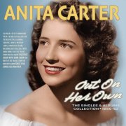 Anita Carter - Out On Her Own: The Singles & Albums Collection 1950-62 (2026)
