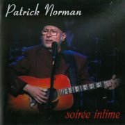 Patrick Norman - Soirée intime (Live) (2003)