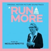 Nicolás Repetto - A Run for More (Original Motion Picture Soundtrack) (2023)