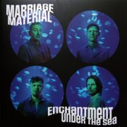 Marriage Material - Enchantment Under The Sea (2023) LP