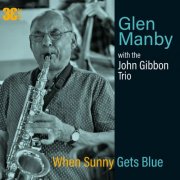 Glen Manby - When Sunny Gets Blue (2024)