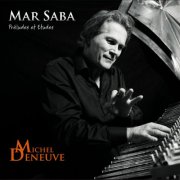 Michel Deneuve - Mar Saba (Préludes et Études) (2026) Hi-Res