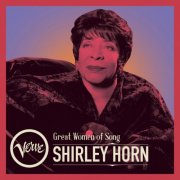 Shirley Horn - Great Women Of Song: Shirley Horn (2024)