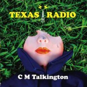 C.M. Talkington - Texas Radio (2023) [Hi-Res]