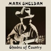 Mark Sheldan - Shades of Country (2020)