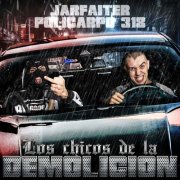 Jarfaiter, Policarpo318, Geckodelarue - Los Chicos de la Demolición (2026)