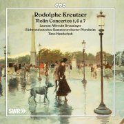 Timo Handschuh, Südwestdeutsches Kammerorchester Pforzheim, Laurent - Kreutzer: Violin Concertos Nos. 1, 6 & 7 (2020)