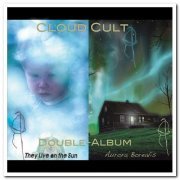 Cloud Cult - They Live on the Sun & Aurora Borealis [2CD Remastered Set] (2009)