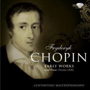 Costantino Mastroprimiano - Chopin: Early Works (2010)