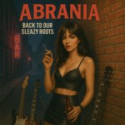 Abrania - Back To Our Sleazy Roots (2025) [Hi-Res]