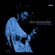 Dee Alexander - Wild Is The Wind (2009)