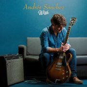 Andres Sanchez - Wish (2025)