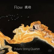 Polaris String Quartet - Flow: New Music for String Quartet (2019)