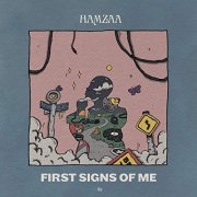 Hamzaa - First Signs Of Me (2018)