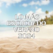 VA - Lo Más Escuchado Verano 2024 (2024)