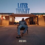 Josh Ross - Later Tonight (2025) [Hi-Res]
