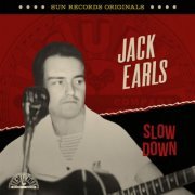 Jack Earls - Sun Records Originals: Slow Down (2023) [Hi-Res]