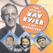 Kay Kyser - The Best of Kay Kyser & His Orchestra (1999)