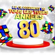 VA - Le classement de tous les tubes années 80, Vol. 4 (2021)