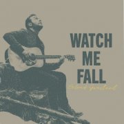 Erlend Gunstveit - Watch Me Fall (2024) Hi-Res